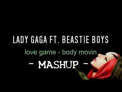 Lady Gaga, Beastie Boys - love game & body movin  (Mollem Studios Remix)