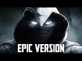 Marvel Studios: Moon Knight Theme | EPIC VERSION فارس القمر