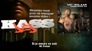 Mc Solaar - Si je meurs ce soir - Kassded