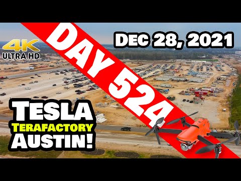 Tesla Gigafactory Austin 4K  Day 524 - 12/28/21- Tesla- LIGHT DAY AS WE PREPARE FOR GIGA TEXAS 2022!