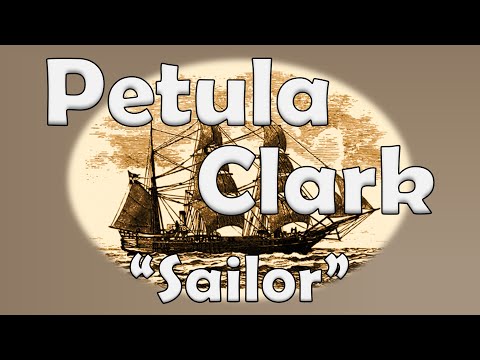 Petula Clark "Sailor", classic from 1961. It is an adaptation of the German song “Seemann” [Lyrics]
