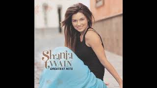 Shania Twain - I Ain&#39;t No Quitter