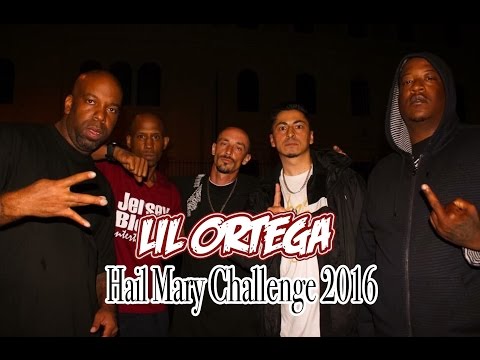 Lil Ortega - Hail Mary (Challenge 2016)