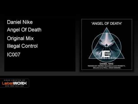 Daniel Nike - Angel Of Death (Original Mix) [ILLEGAL CONTROL]