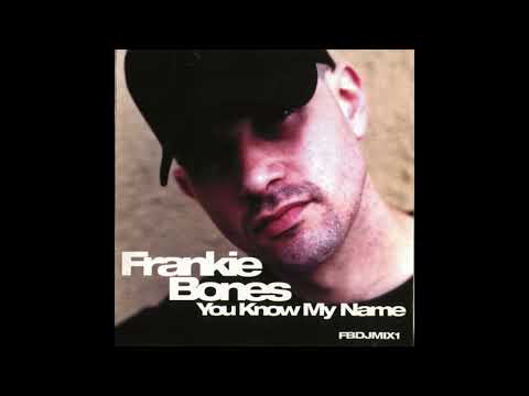 Frankie Bones - You Know My Name (2000)