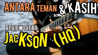 Download lagu Review gitar JACKSON (HQ)_ANTARA TEMAN & KASIH_Cover mp3 Download lagu Review gitar JACKSON (HQ)_ANTARA TEMAN & KASIH_Cover mp3