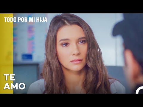 Confesión Inesperada De Demir - Todo Por Mi Hija Capitulo 55