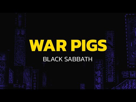 Black Sabbath - War Pigs (Lyrics)