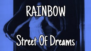 RAINBOW - Street Of Dreams (Lyric Video)