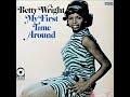 BETTY WRIGHT   I CAN'T STOP MY HEART