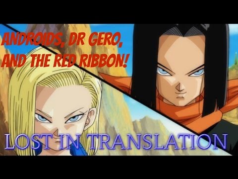 Androids vs. Artificial Humans, and The Red Ribbon Army - Dragon Ball Lost In Translation 02