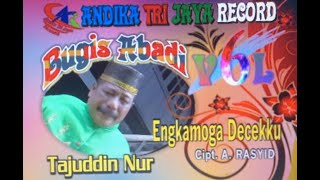 Download lagu Tajuddin Nur - Engkamoga Decekku Album Bugis Abadi Vol 6 Andika Trijaya Record mp3 Download lagu Tajuddin Nur - Engkamoga Decekku Album Bugis Abadi Vol 6 Andika Trijaya Record mp3