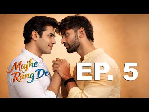 Meera ❤️ Agastya 💔 Shikhar | Mujhe Rang de Ep 5 | Trending Indian BL, LGBT, Queer Gay Love Series