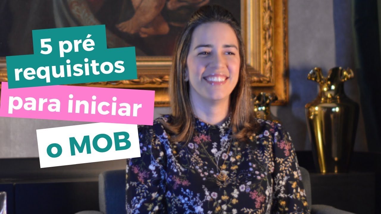 5 Pré-requisitos para iniciar o MOB
