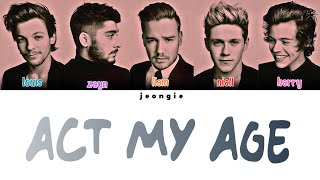 One Direction - Act My Age (Color Coded - Lyric)