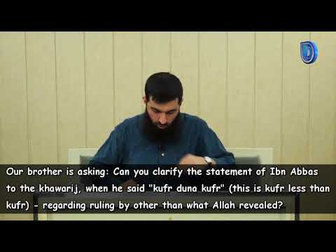 Ebu Hanzala: Ibn Abbas' 'kufr duna kufr' statement explained