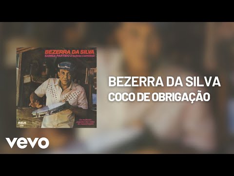 Bezerra Da Silva - Coco de Obrigação (Áudio Oficial)