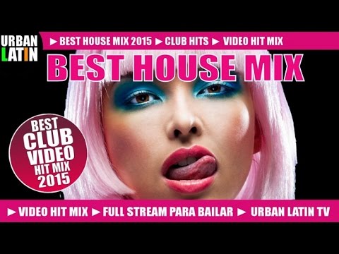 BEST HOUSE MIX 2015 ► BEST CLUB HITS 2015