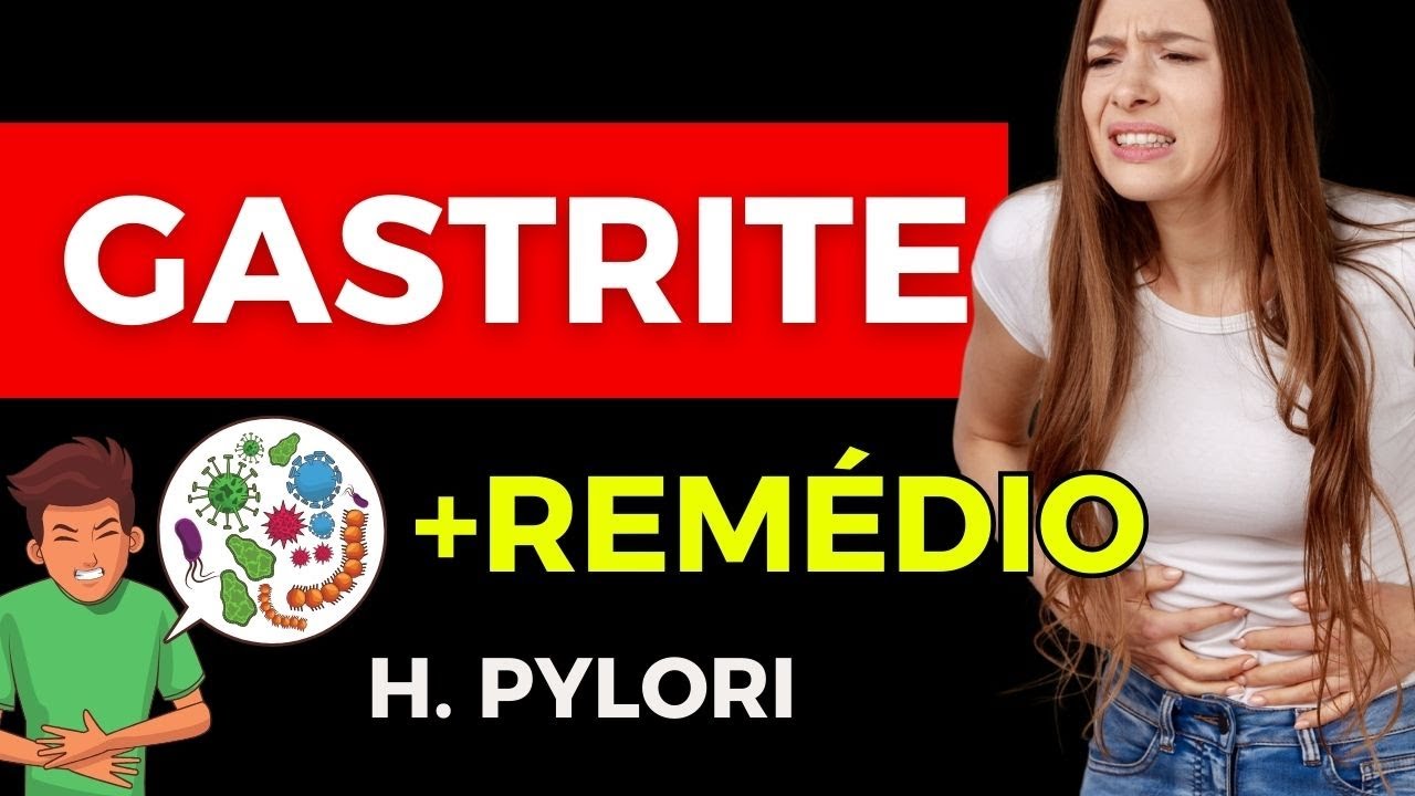 GASTRITE “nervosa” e H pylori seus sintomas, exames e tratamento