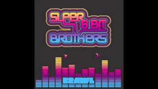 Roll It Up - Super 8 Bit Brothers