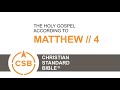 CSB Matthew 4 Human Reader Temptation Of Jesus In The Desert In Galilee First Disciples