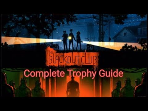 The Blackout Club | Complete Trophy Guide