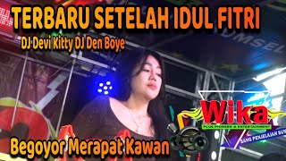 Download lagu TERBARU SETELAH IDUL BEGUYUR MERAPAT KAWAN  FITRI DJ DEVI KITTY DJ DEN BOYE WIKA SANG PENJELAJAH mp3
