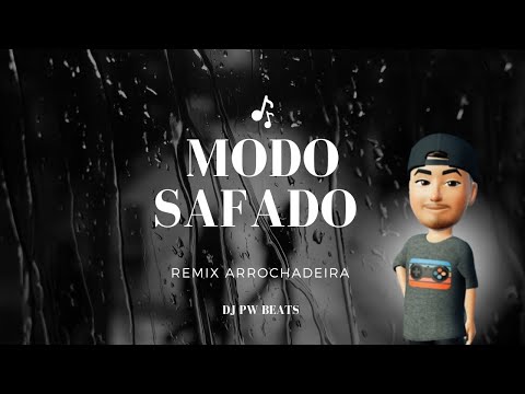 Modo Safado (ARROCHADEIRA) DJ PW BEATS