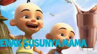 Download lagu UPIN NYANYI LAGU ENAK SUSUNYA MAMA mp3