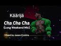 Käärijä - Cha Cha Cha (Long Weekend Mix)
