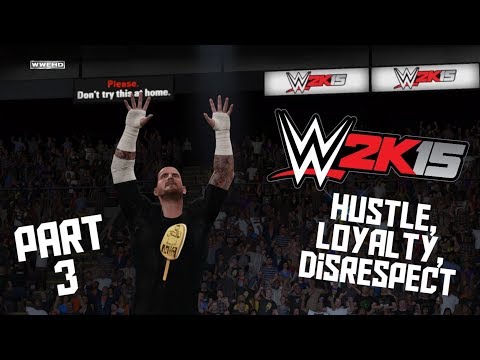 WWE 2K15: Hustle, Loyalty, Disrespect - Part 3 | Night of Champions (2K Showcase)