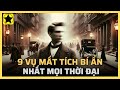 9 vụ mất tích bí ẩn nhất mọi thời đại