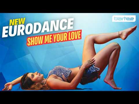 BARTEE - Show Me Your Love (Michael Breitung Remix) - Eurodance 2026