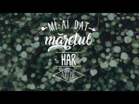 Mi-ai dat Maretul Har - Adeline ft. Grupul Otniel | Official |