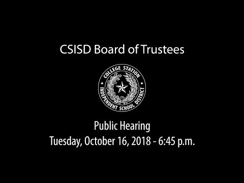 CSISD Board Meeting 10/16/18 - Public Hearing