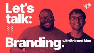 Your Logo Is Not Your Brand | A Conversation With Eric Elliott & Maximilian Pyle