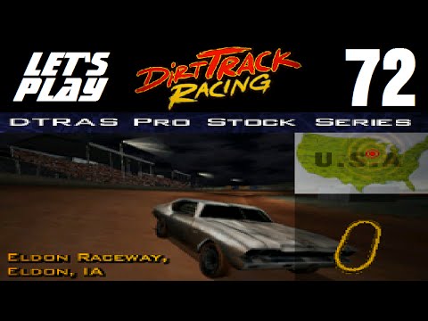 Let's Play Dirt Track Racing - Part 72 - Y7R6 - Eldon Raceway