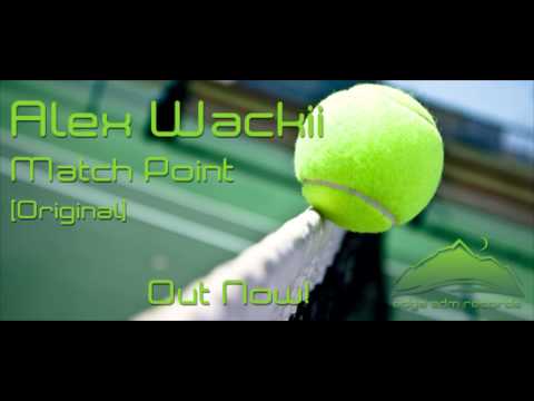 Alex Wackii - Match Point (Original Mix) [Edge EDM]