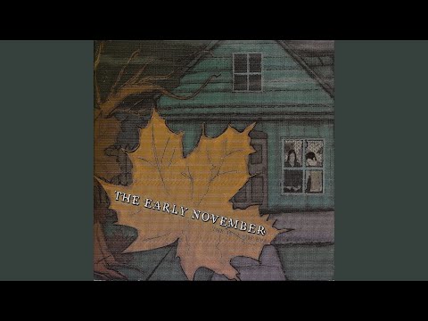 Ever So Sweet - The Early November