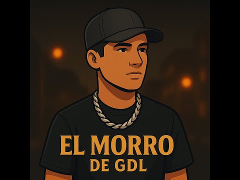 Por Ti, Jefa – El Morro de GDL (Corrido Tumbado Sentimental / Letra)