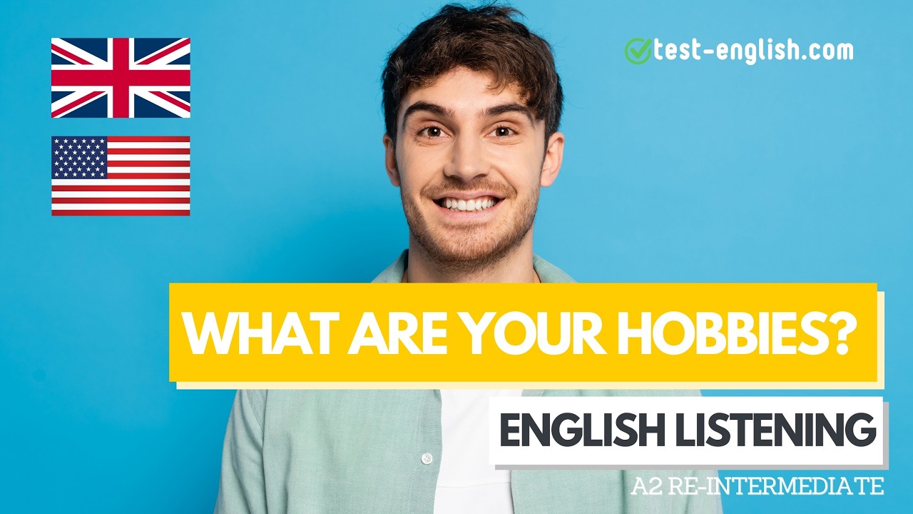 What are your hobbies? – A2 English Listening Test