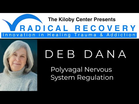 Deb Dana: Polyvagal Nervous System Regulation
