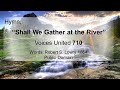 Shall We Gather at the River
