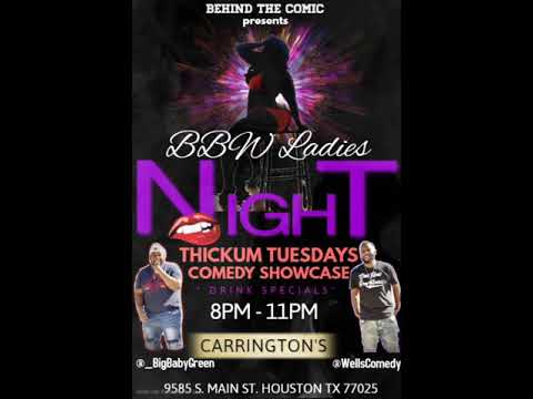 Bbw ladies night! Thickum Tuesday’s Comedy Showcase!