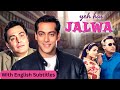 Yeh Hai Jalwa 2002 Superhit Hindi Movie With English Subtitles Salman Khan Rishi Kapoor