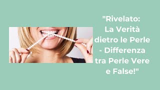 Differenza tra perle vere e false