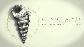 Of Mice &amp; Men - Never Giving Up