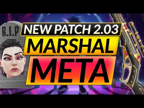 NEW 2.03 PATCH DELETES AGENTS AND WEAPONS: The MARSHAL META IS HERE - Valorant Guide