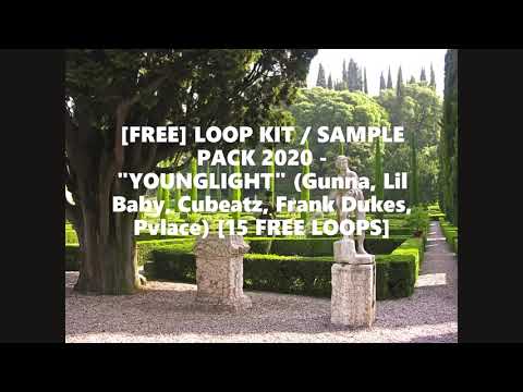[FREE] LOOP KIT / SAMPLE PACK 2020 - "YOUNGLIGHT" (Gunna, Lil Baby, Cubeatz, Pvlace) [15 FREE LOOPS]