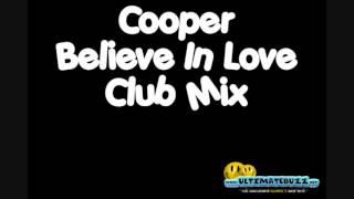 Cooper - Believe In Love (Club Mix - Pitched)